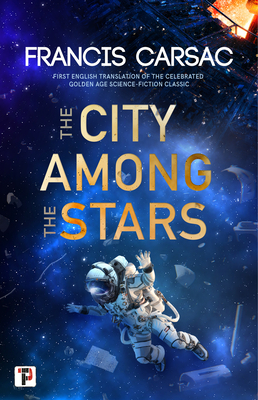 ARC Review: “City Among the Stars” by Francis Carsac