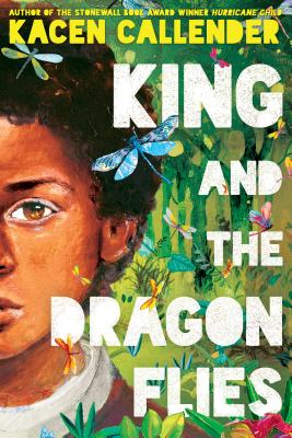 Review: “King and the Dragonflies” by Kacen Callender